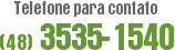 Telefone para contato - (48) 3535-1540